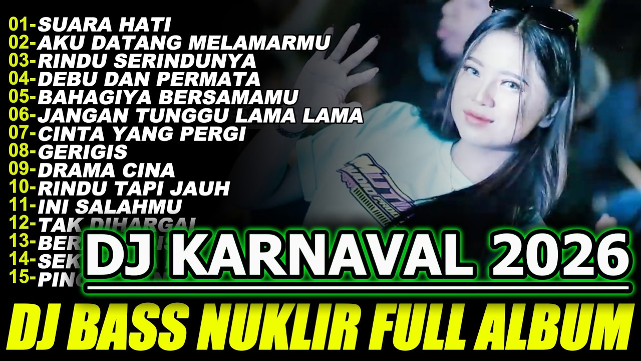 DJ KARNAVAL FULL ALBUM TERBARU 2026 VIRAL!