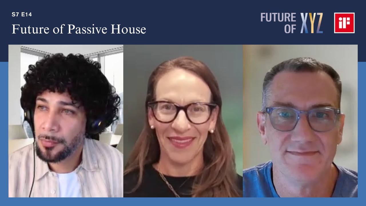 Future of Passive House | Luis Medina & Ken Levenson | S7 E14
