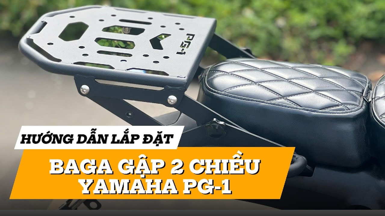 Hướng dẫn lắp đặt baga gấp gọn dành cho Yamaha PG1 | M-Biker