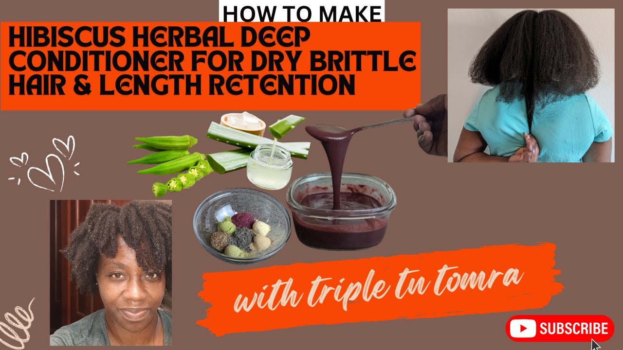 How To Make Hibiscus Herbal Deep Conditioner For Brittle Hair & Length Retention!