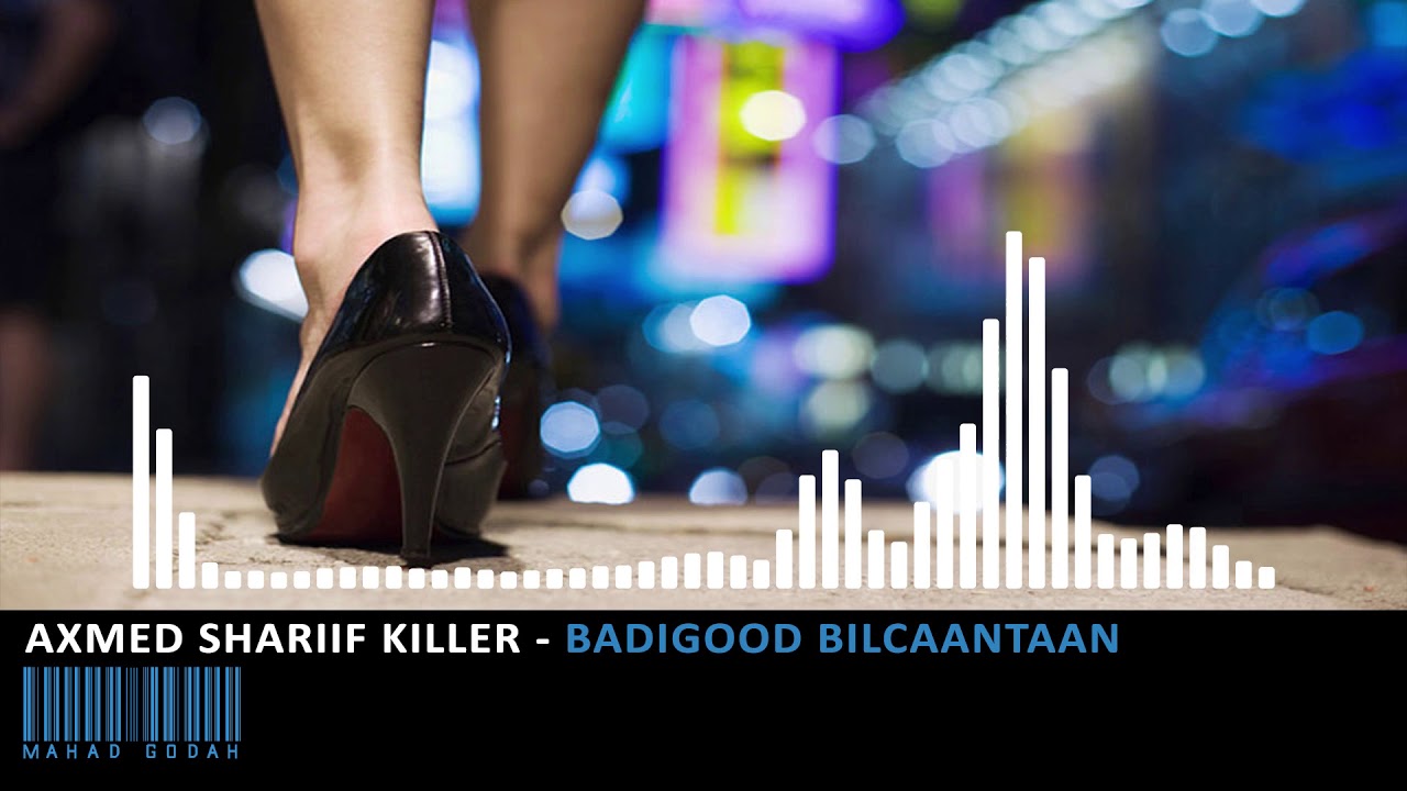 Axmed Shariif Killer - Badigood Bilcaantaan