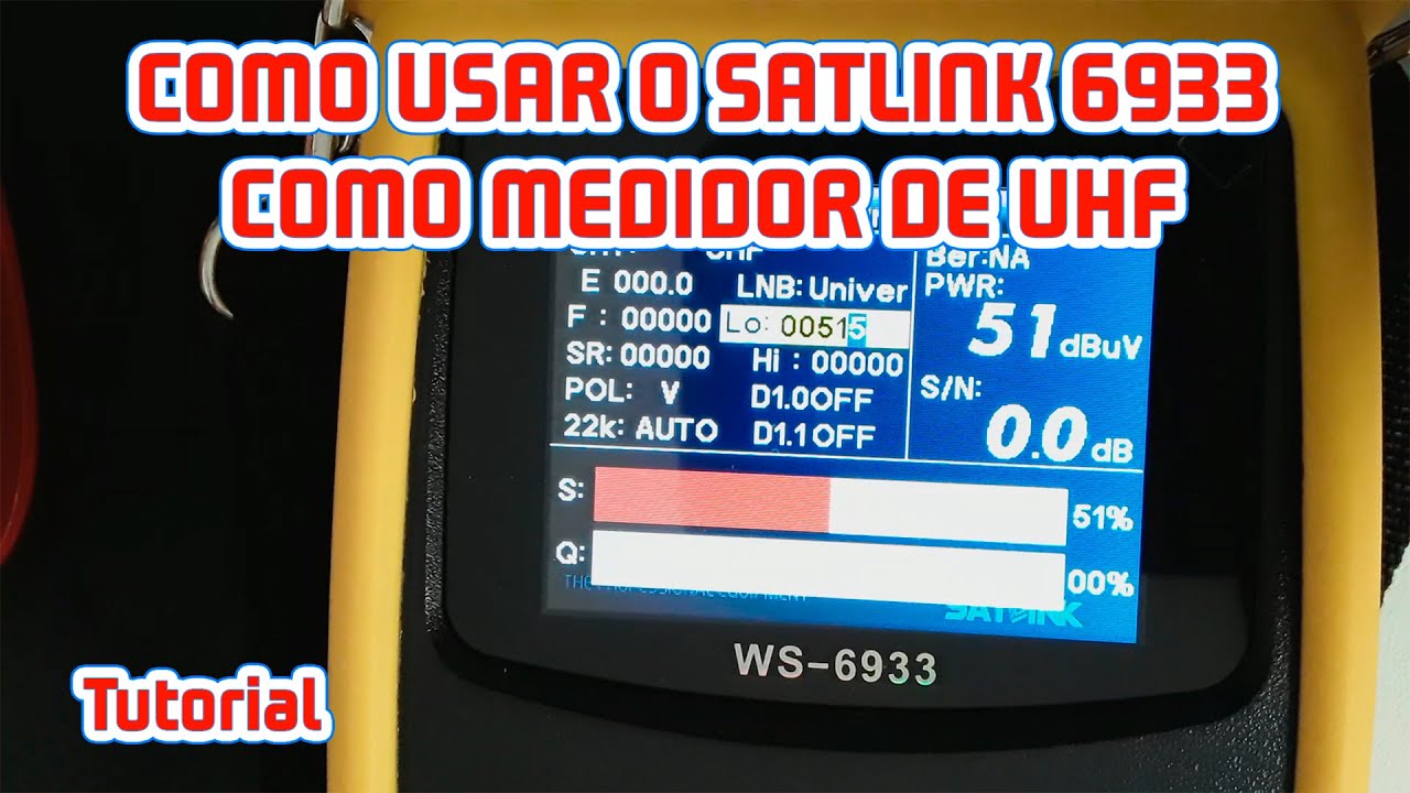 COMO USAR O SATLINK 6933 COMO MEDIDOR DE UHF