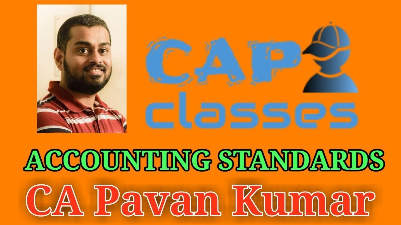ACCOUNTING STANDARDS | CAP CLASSES