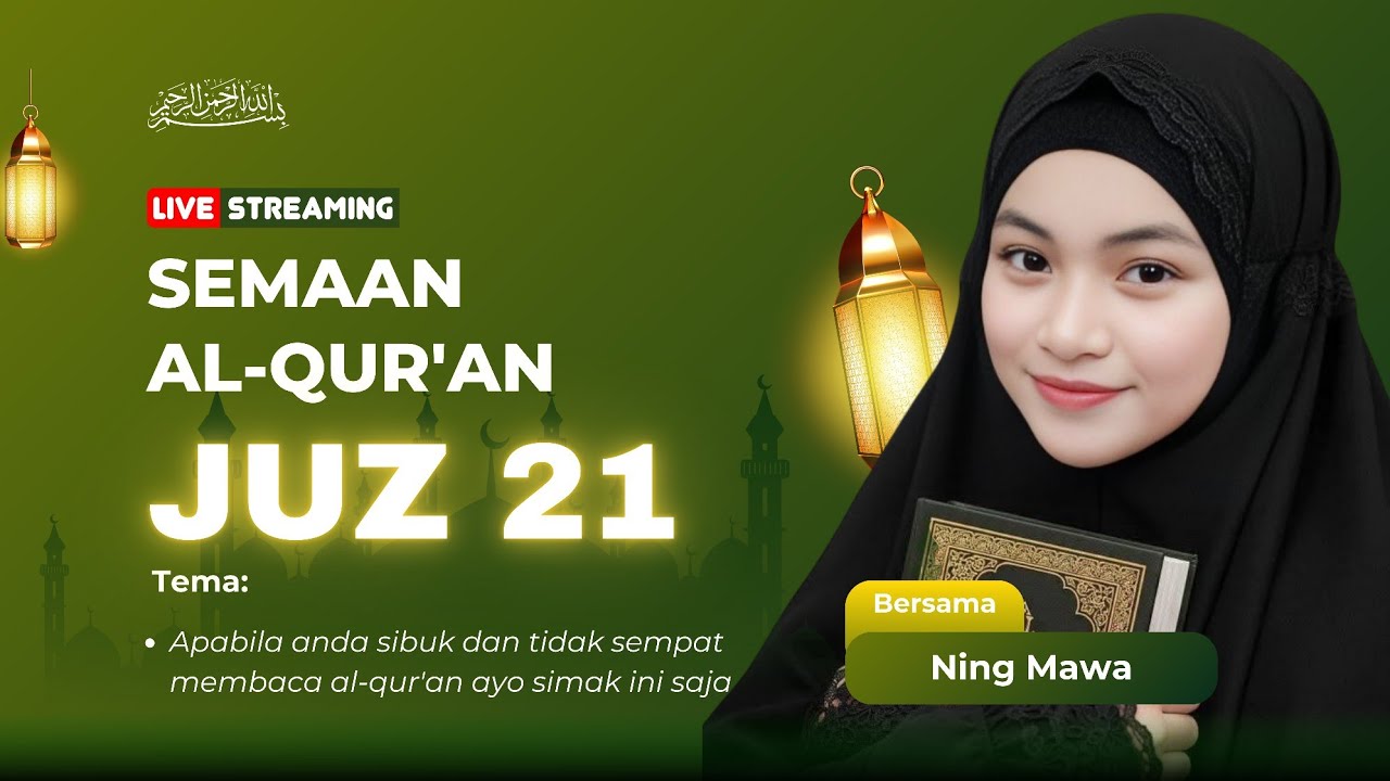 JUZ 21 | SEMAAN QUR'AN TERBARU MERDU | ENAK DISIMAK | MUDAH UNTUK MUROJAAH | MASUK BAGI YANG SIBUK