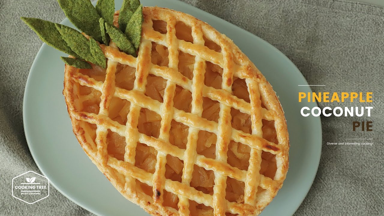 파인애플🍍 코코넛 파이 만들기 : Pineapple Coconut Pie Recipe : パイナップルココナッツパイ | Cooking tree