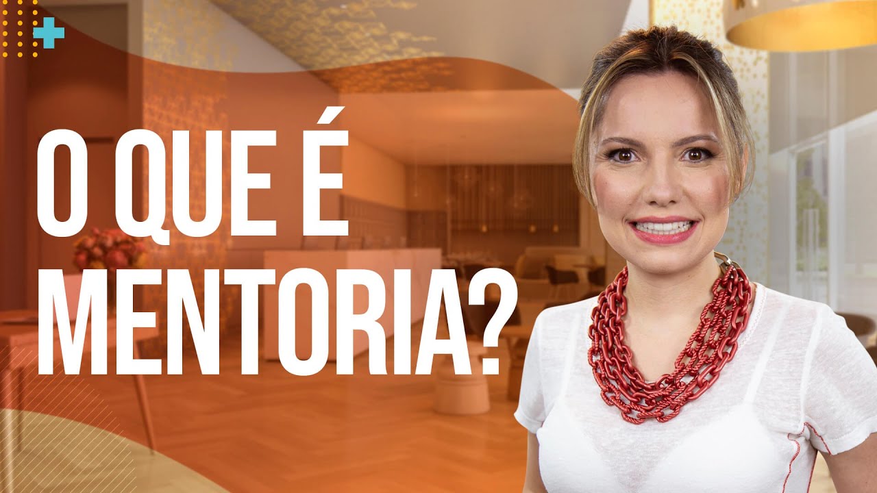 O que é mentoria, como estruturar um programa de mentoria e como encontrar um mentor | Laura Widal