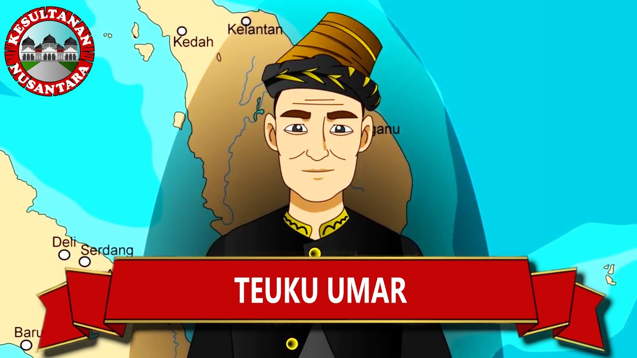 Teuku Umar | Tokoh | Kesultanan Nusantara