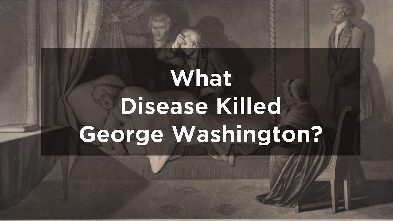 What Disease Did George Washington Die From?