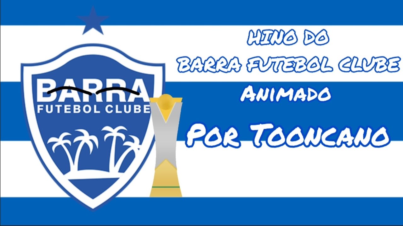 🟩 HINO DO BARRA FUTEBOL CLUBE ANIMADO