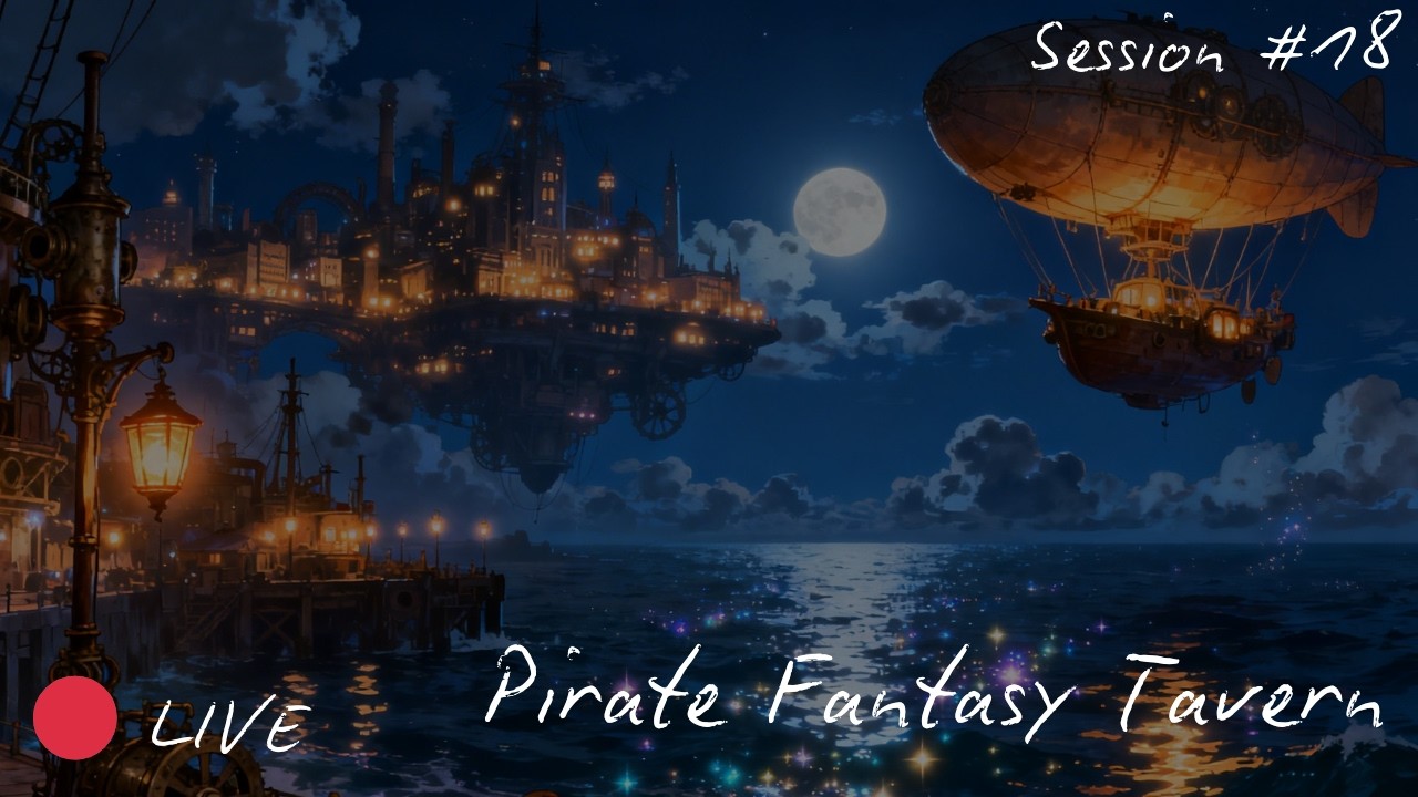 🔴 LIVE Warm Pirate-Themed Medieval Tavern 🍻 Fantasy D&D Music Experience | Session 18