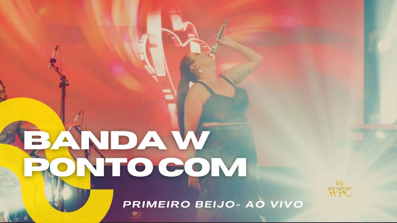 BANDA W PONTO COM - DVD - PRIMEIRO BEIJO