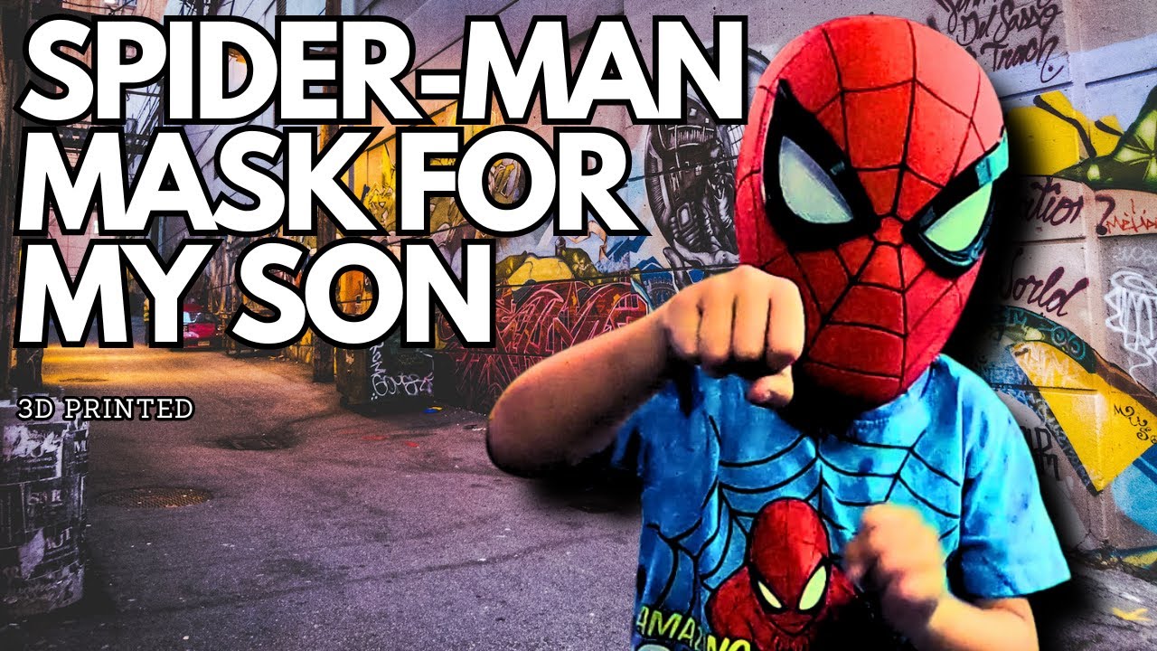 Spider-Man Mask 3D Print for my son