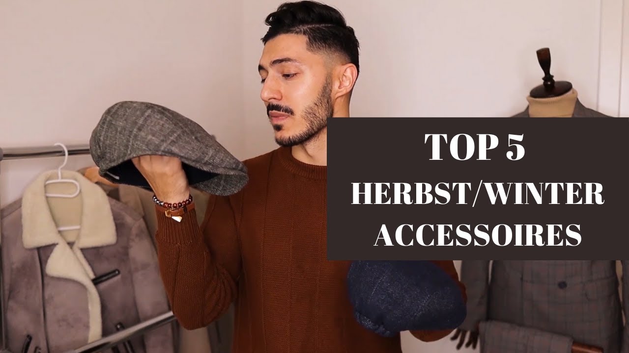 TOP 5 ACCESSOIRES F&Uuml;R HERBST/WINTER | STYLINGTIPPS M&Auml;NNER