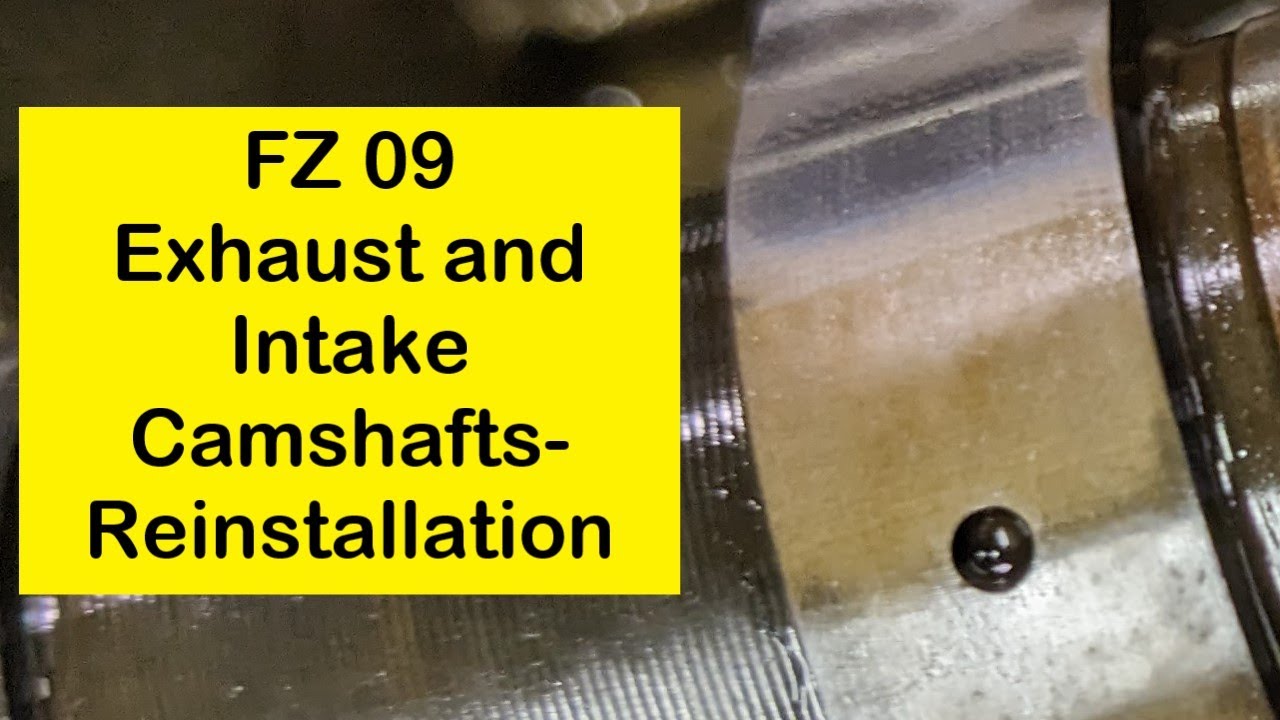 camshaft reinstall preliminary considerations Yamaha FZ-09/MT-09 2014 2015 2016