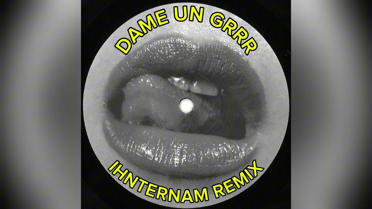 Fantomel & Kate Linn - Dame Un Grrr (Ihnternal Remix)