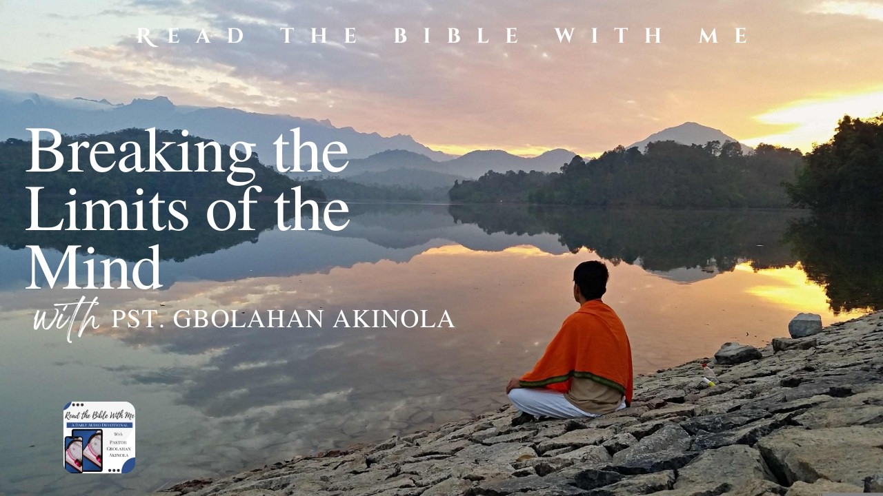 Morning Devotion | Breaking the Limits of the Mind