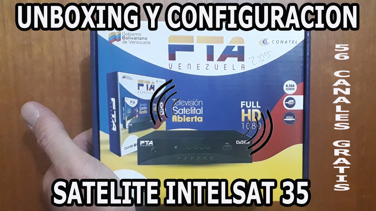 Unboxing Decodificador FTA VENEZUELA Y Configuracion Satelite Intelsat 35