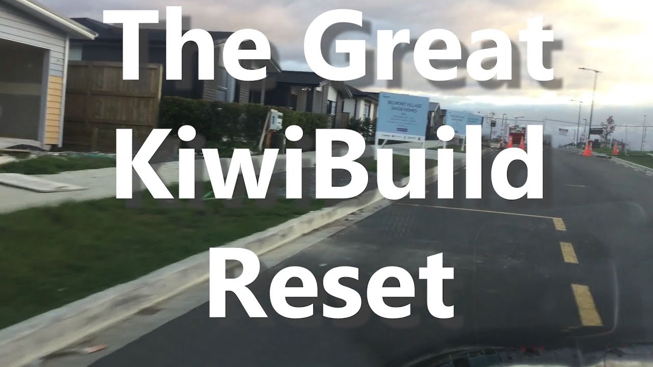 The Great KiwiBuild Reset