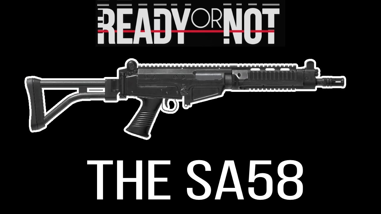 The SA58 in Ready or Not