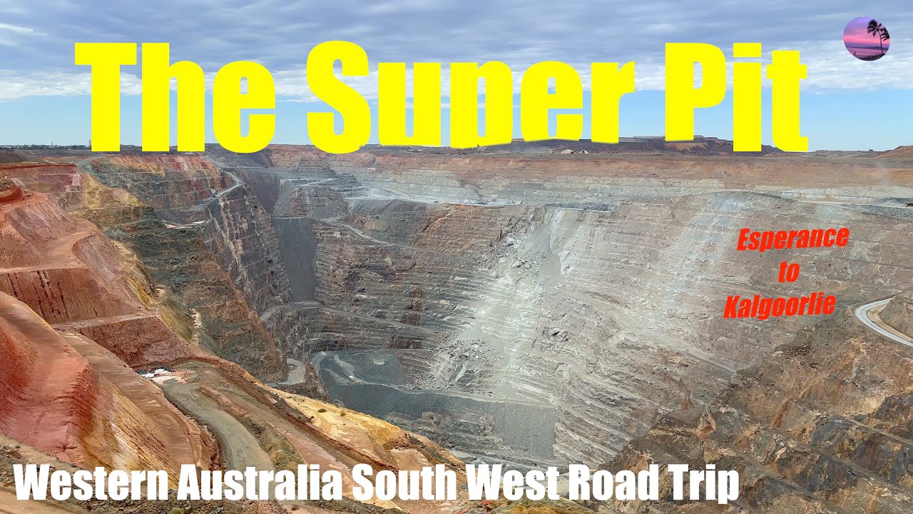 Esperance to Kalgoorlie|SouthWest Road Trip|The Super Pit|Kalgoorlie Tours|Museum of the Goldfields