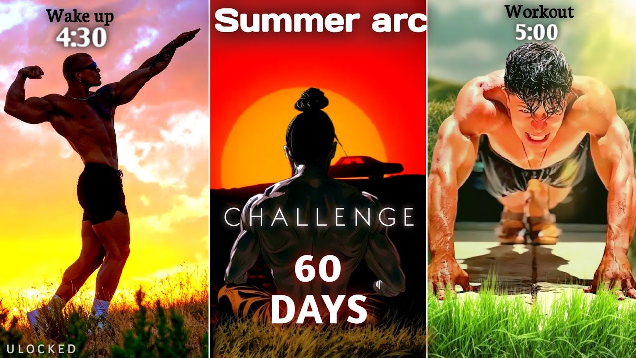 SUMMER ARC - The Ultimate self Improvement challenge ( 60 days )