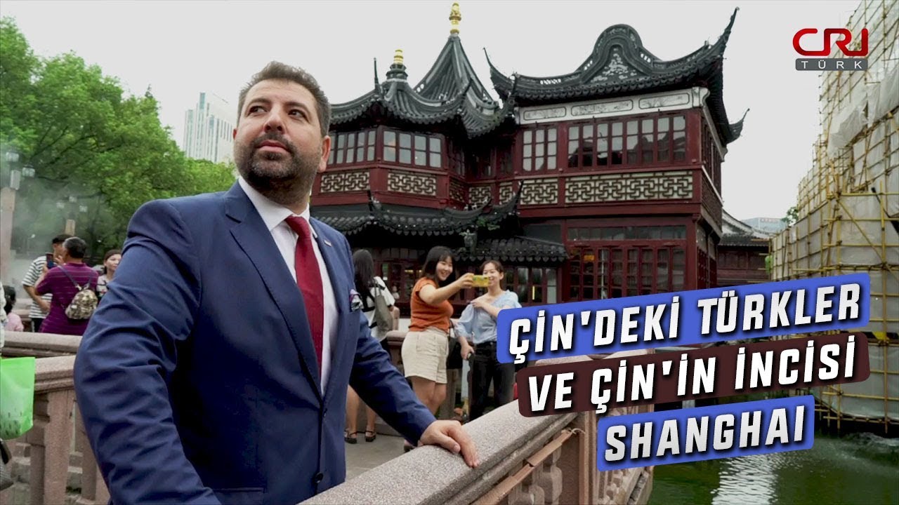 Çin'in İncisi Shanghai (Çin'deki Türkler - Bölüm 6)