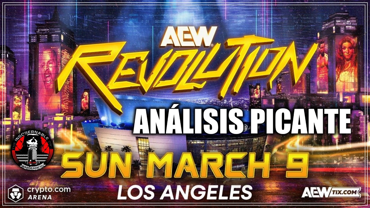 AEW Revolution 2025 - Podcast Picante by Warge