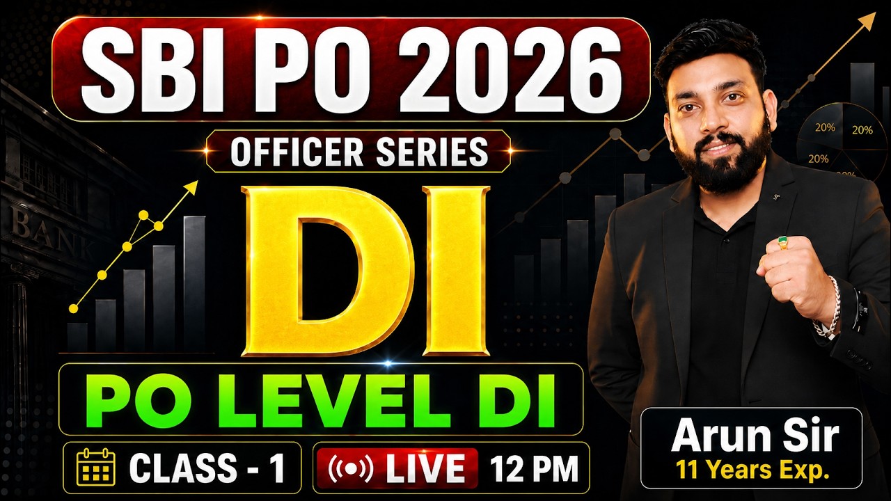 SBI PO 2026 Data Interpretation | Day 1 | SBI PO Level DI | Maths by Arun Sir |🔴Live 12 PM
