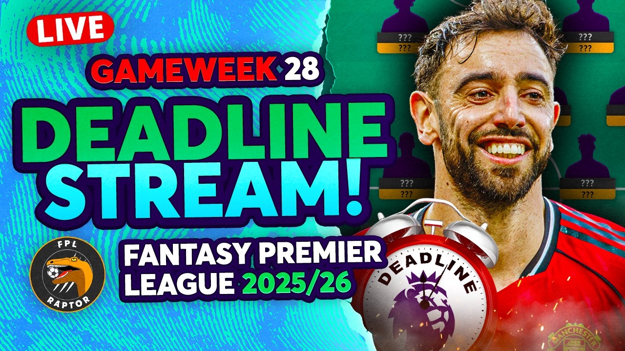 FPL GW28 DEADLINE LIVE STREAM 🚨 | BRUNO CAPTAIN? 🤔 | Fantasy Premier League 2025/26