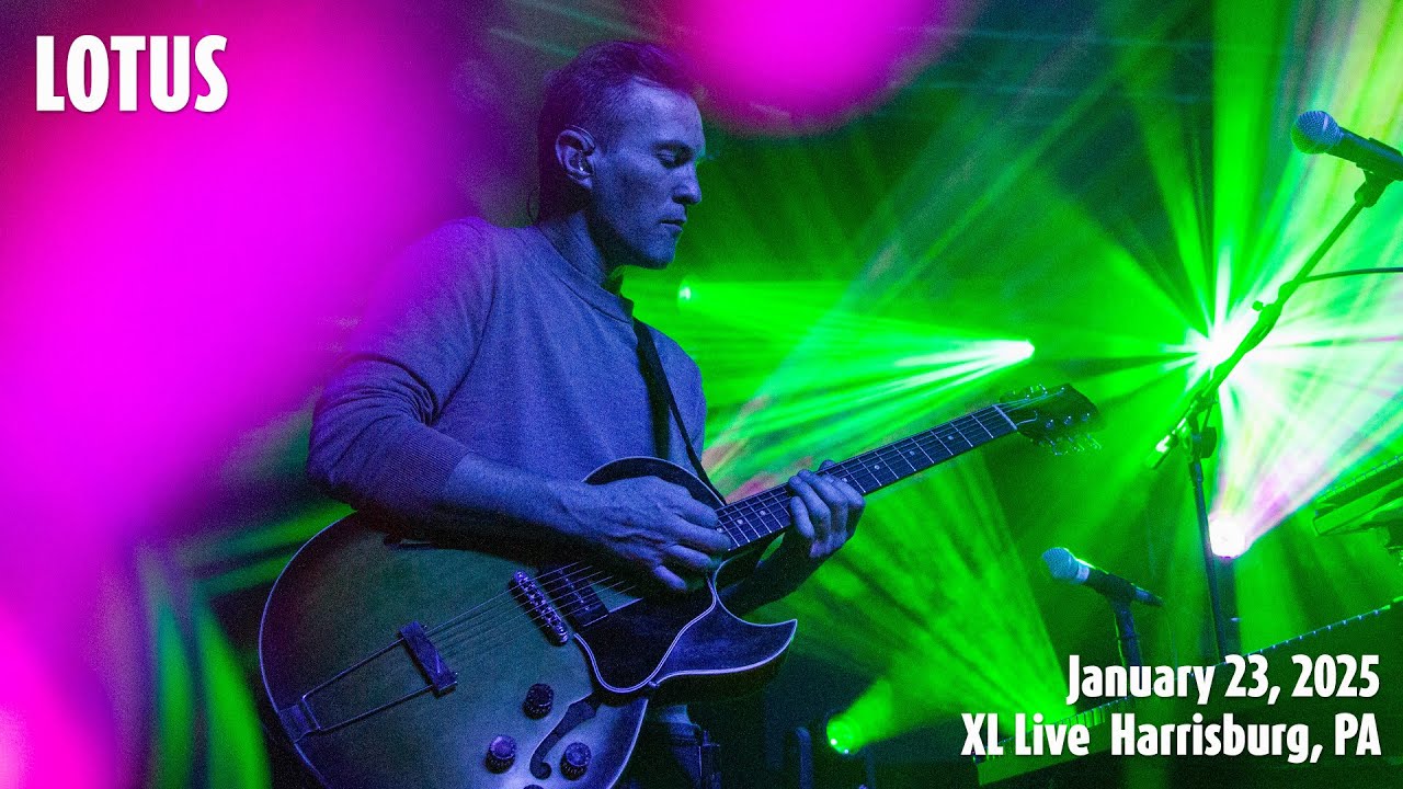Lotus 1.23.25 XL Live - Harrisburg, PA - FULL SHOW