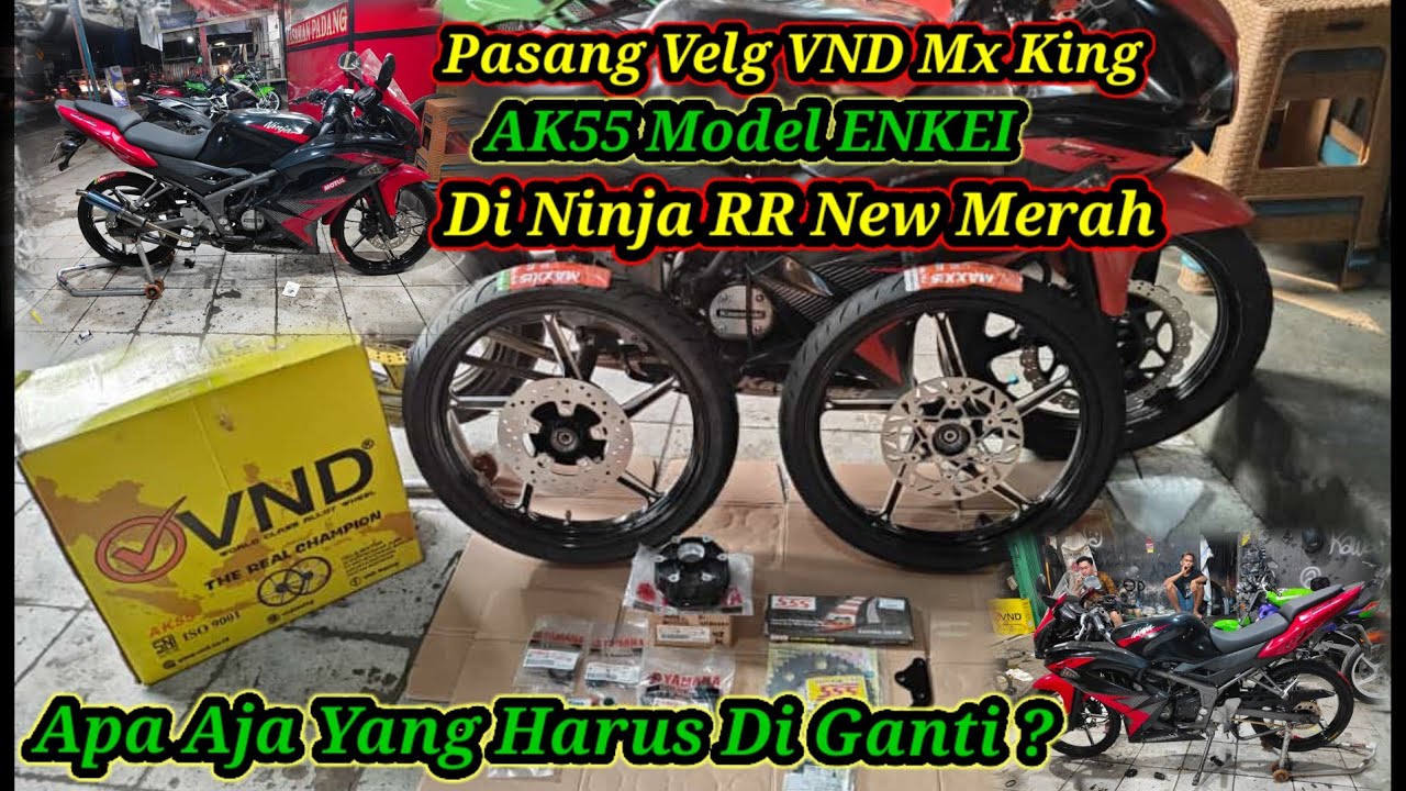 Pasang Velg VND MX King Type AK55 Model ENKEI Di Ninja RR New Merah