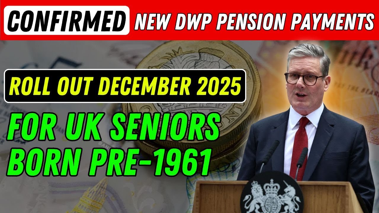 Confirmed: New DWP Pension Payments Roll Out December 2025 for UK Seniors Born Pre-1961