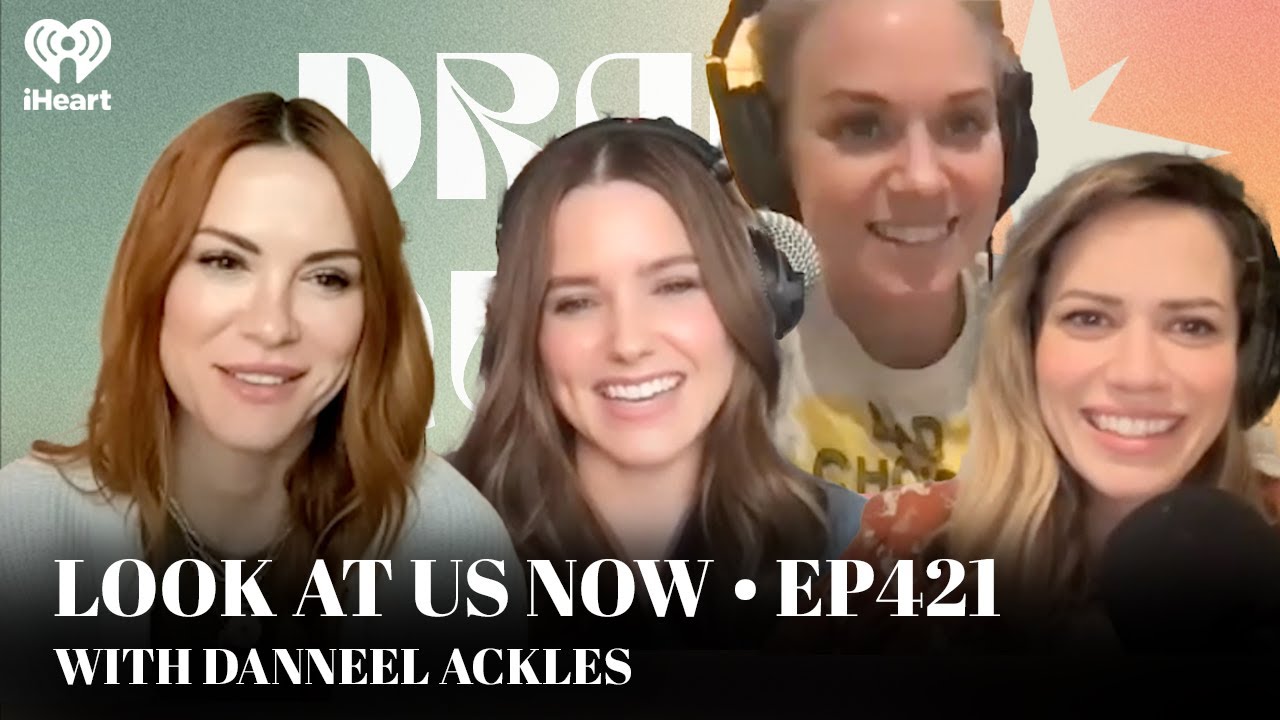 Look at us Now • EP421 with Danneel Ackles | Drama Queens