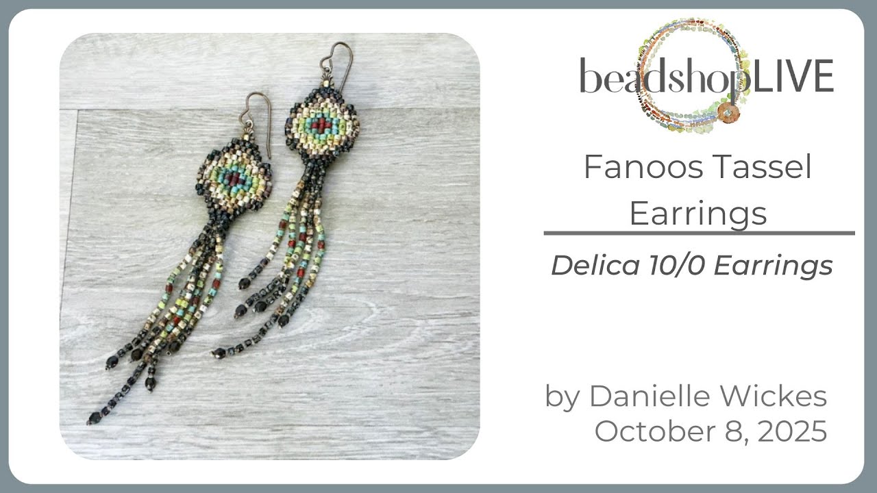 Beadshop LIVE: Fanoos Tassel Earrings
