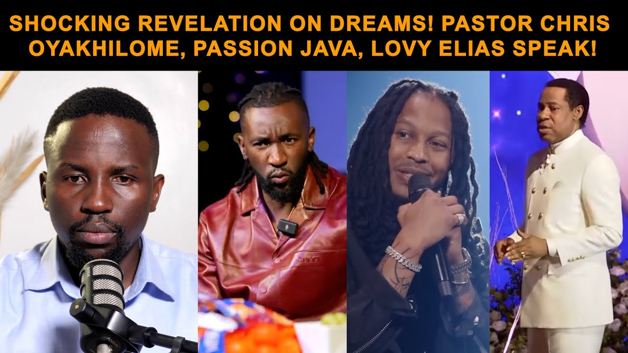 SHOCKING REVELATION ON DREAMS! PASTOR CHRIS OYAKHILOME, PASSION JAVA, LOVY ELIAS SPEAK #joshuaselman