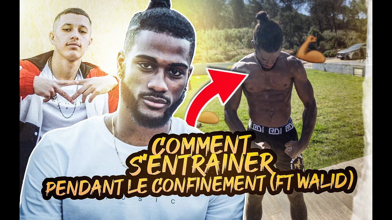 COMMENT S 'ENTRAÎNER PENDANT LE CONFINEMENT (ft @MeilleurArab )