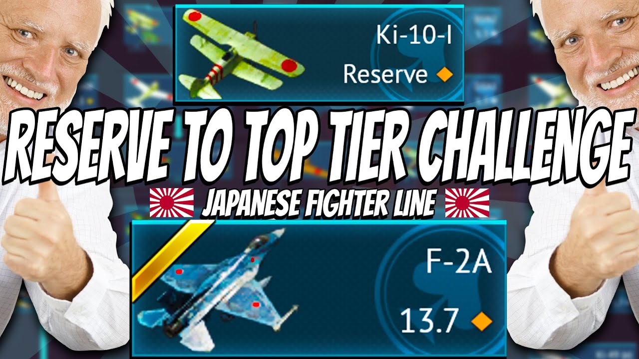 Playing the ENTIRE Japanese Fighter Line - Reserve to Top Tier