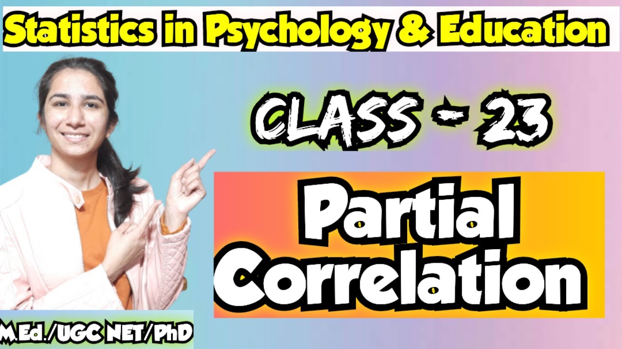 Class-23 Partial Correlation |Statistics in Education & Psychology @InculcateLearning Ravina