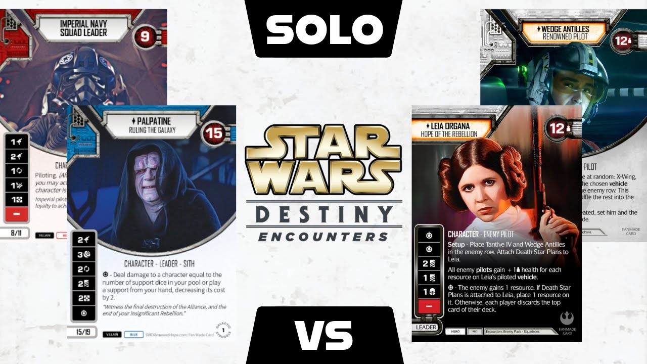 Solo Playthrough | Palpatine VS Leia | Star Wars Destiny: Encounters