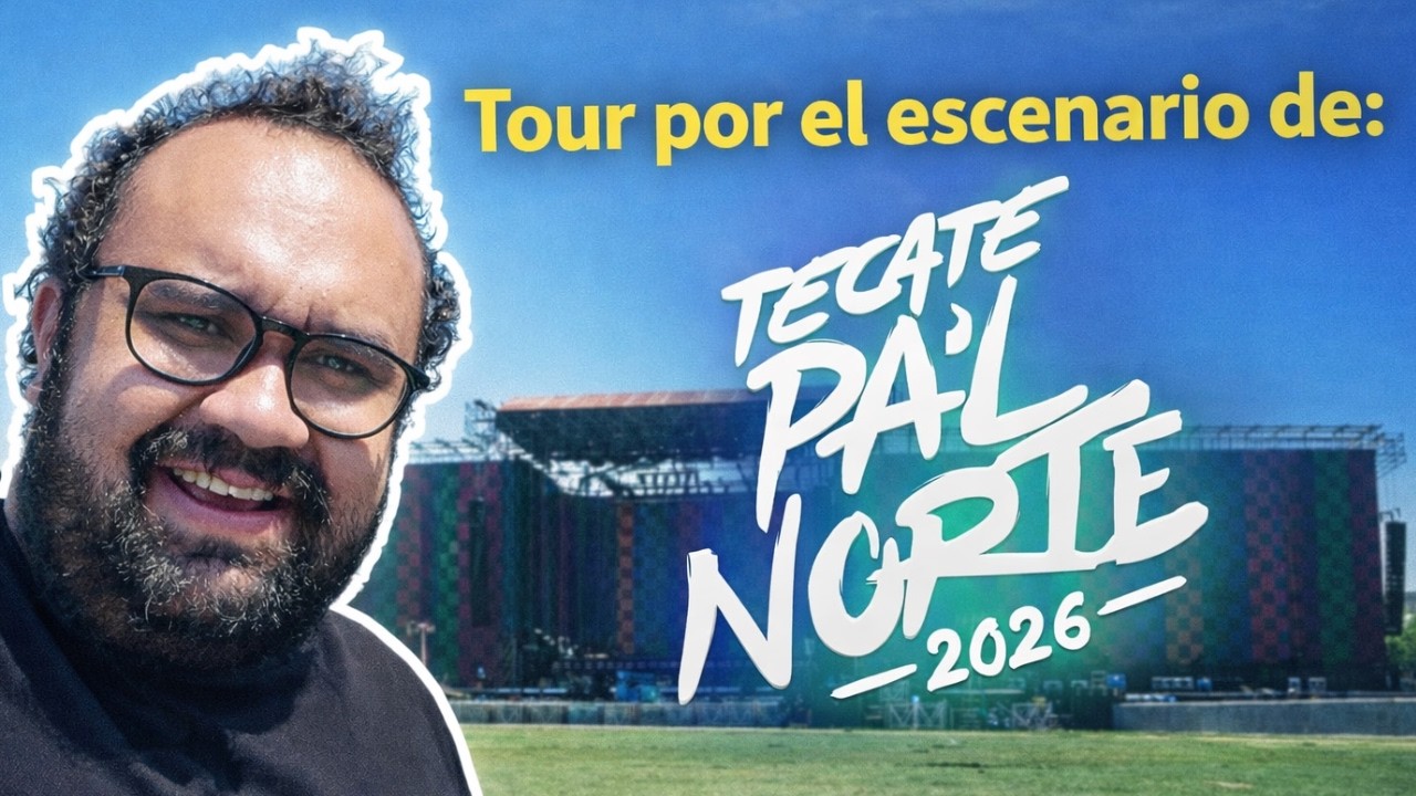 Tecate Pa'l Norte 2026 / Tour por el ESCENARIO PRINCIPAL