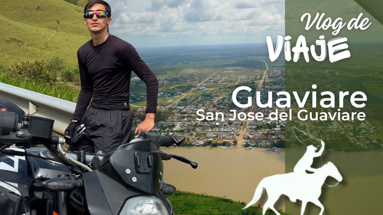 VLOG DE VIAJE A SAN JOSE DEL GUAVIARE EN MOTO