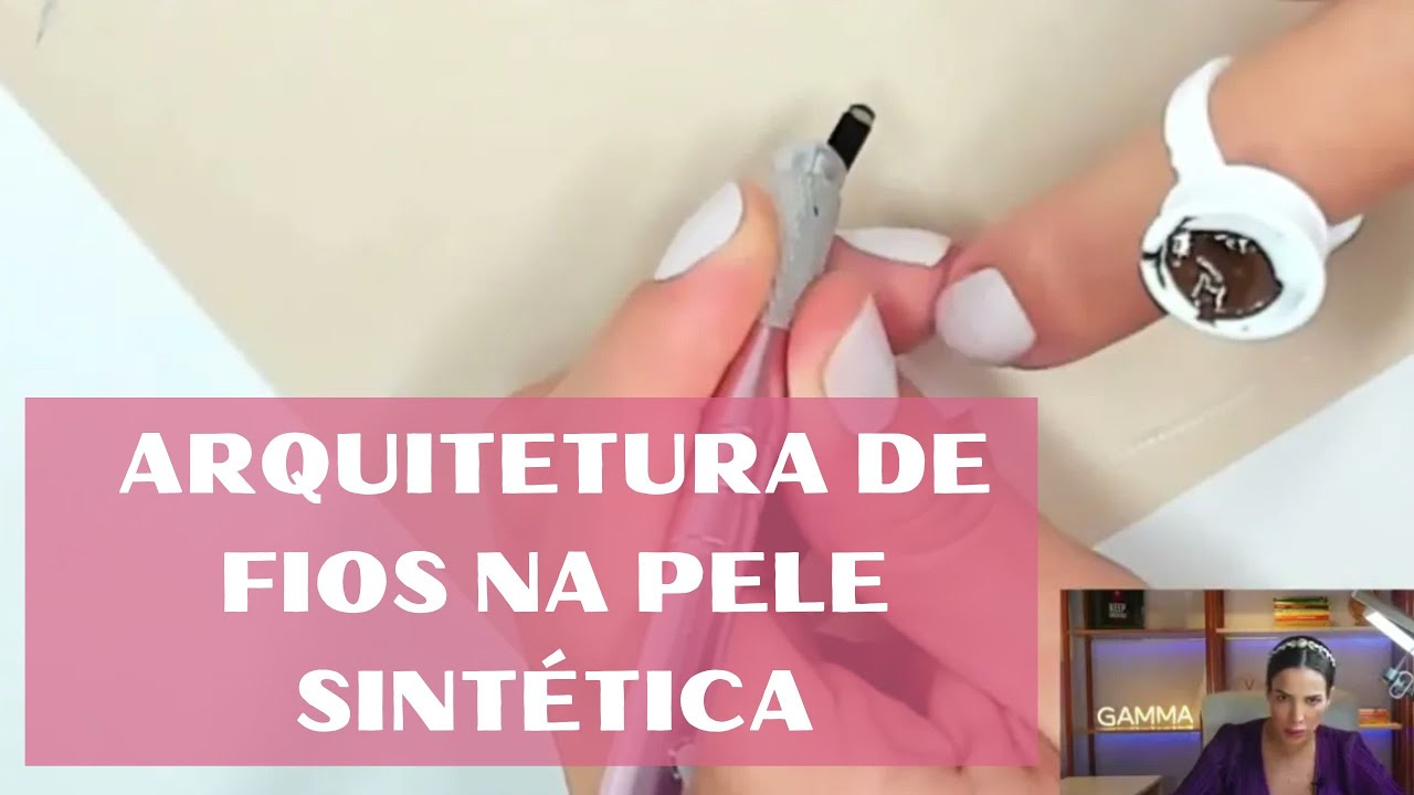 Treino de Arquitetura de Fios em Pele Sintética - por Nanda Gamma