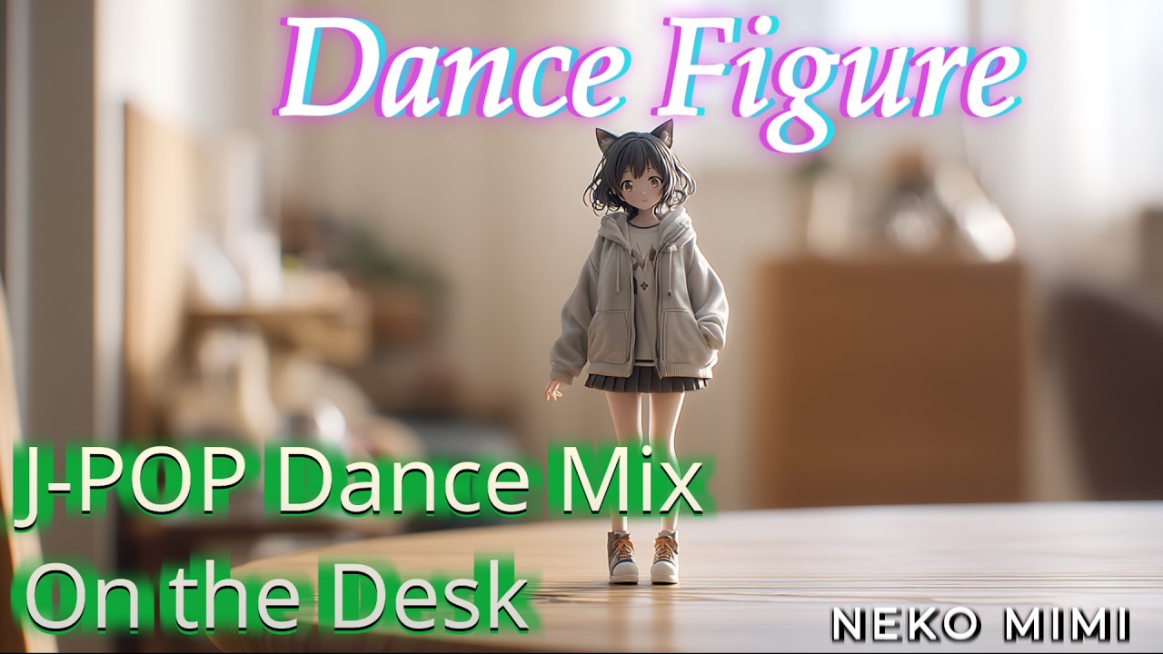 J-POP Dance Mix 🎧 Groovy Desk Vibes | 作業・勉強・Work BGM (1 Hour)