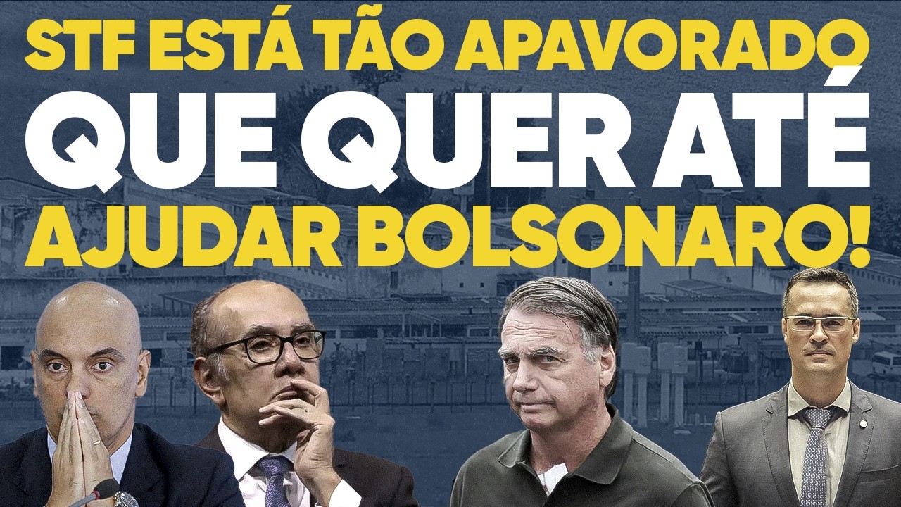STF se apavora e se mexe para ajudar Bolsonaro a ir para domiciliar!