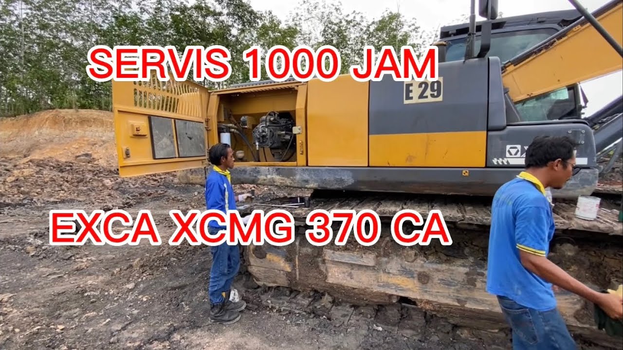 Ini Ilmu Mahal!! PT.GM TRAKTOR ,PROSES SERVIS 1000 JAM EXCA XCMG370CA DI TAMBANG