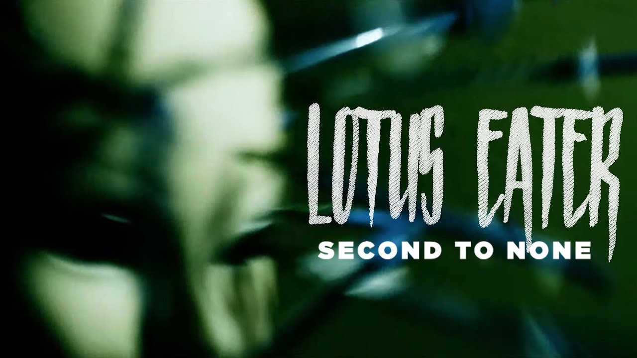 Lotus Eater - Second To None (Official Music Video)