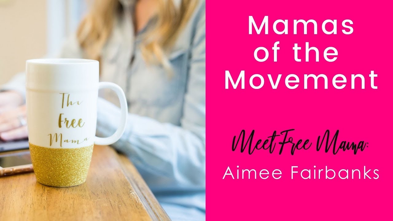 Is The Free Mama Movement Legit? Meet Free Mama Aimee Fairbanks