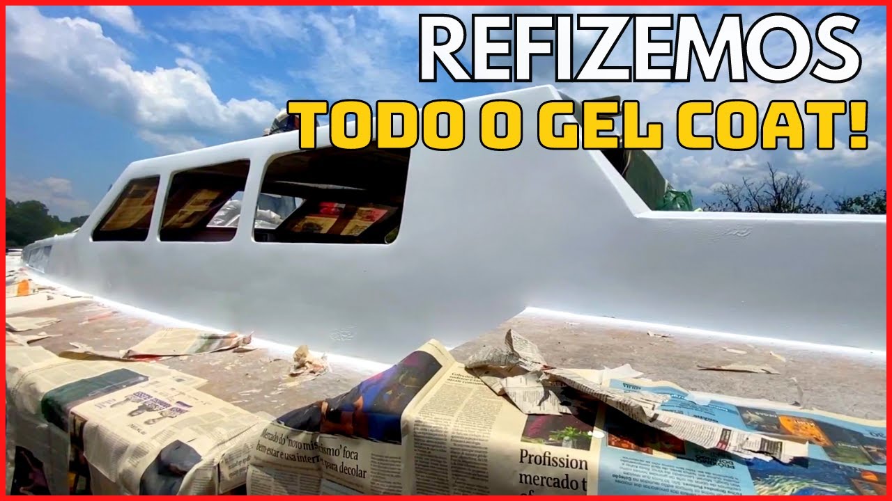 PERDEMOS TODA A APLICAÇÃO DE GEL COAT!!! T1.ep73