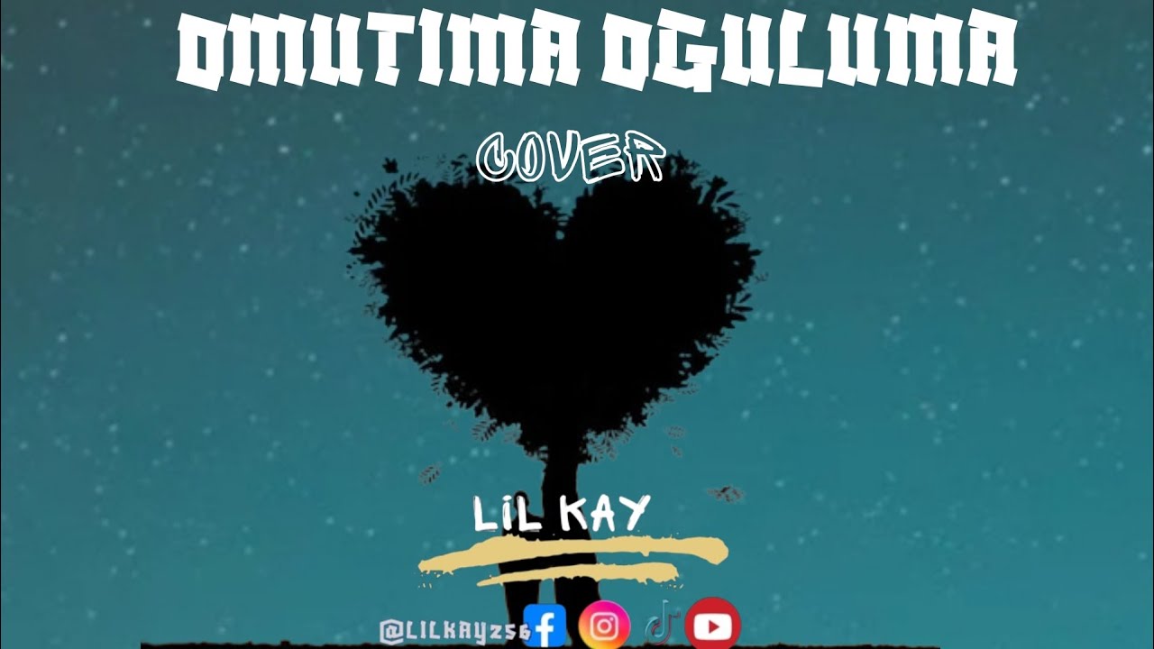 Lil Kay - Omutima Oguluma(cover)