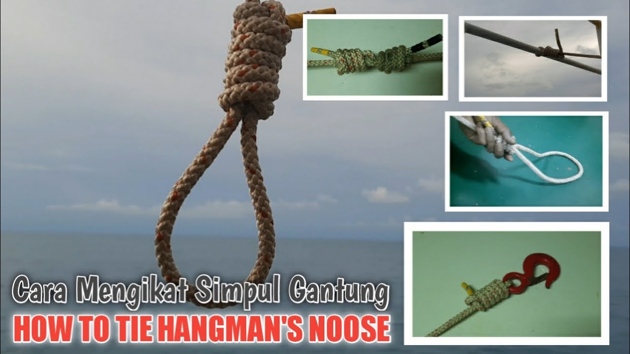 Cara Mengikat Simpul Gantung | How To Tie Hangman's Noose